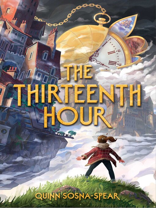 Title details for The Thirteenth Hour by Quinn Sosna-Spear - Wait list